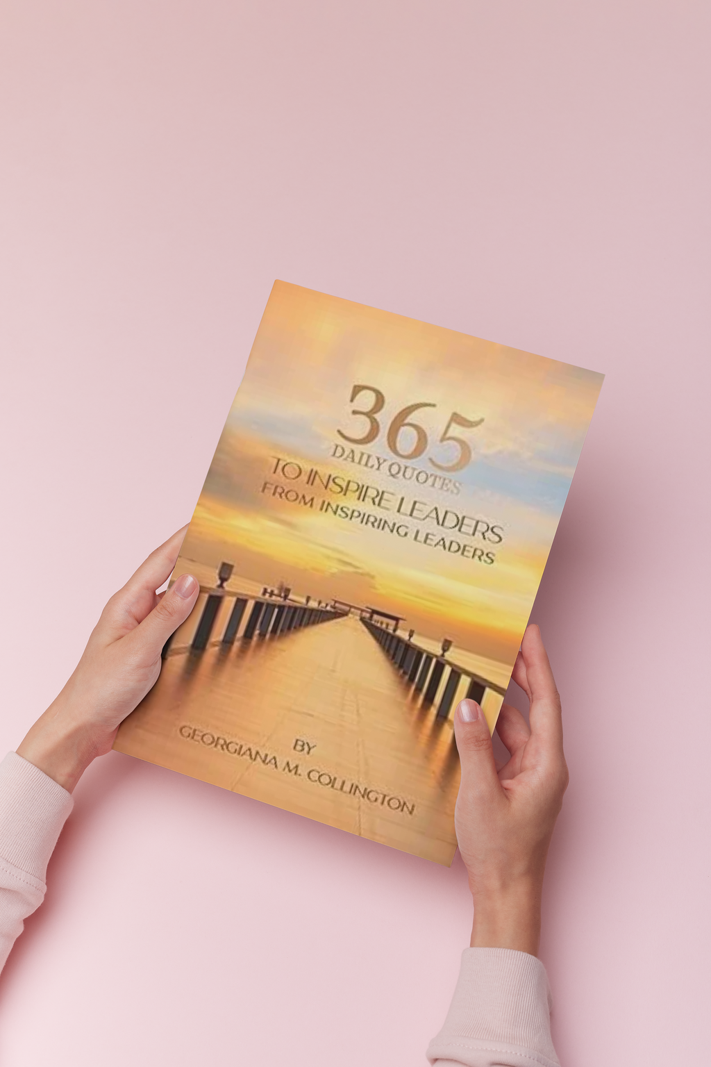 365 Daily Quotes to Inspire Leaders from Inspiring Leaders